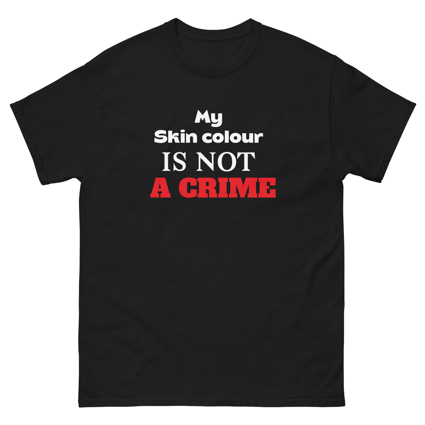 My Skin Colour Classic Tee