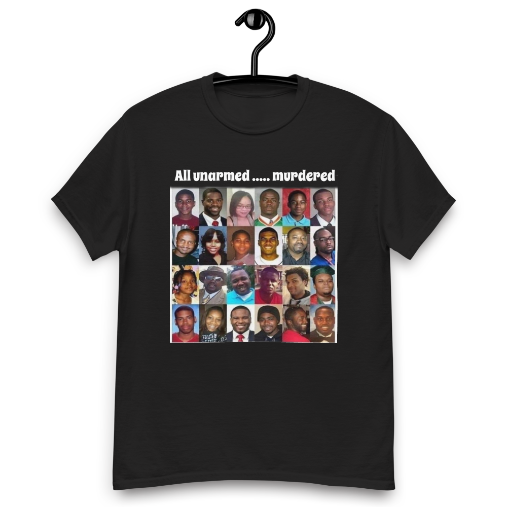 All unarmed ... murdered Men T-shirt