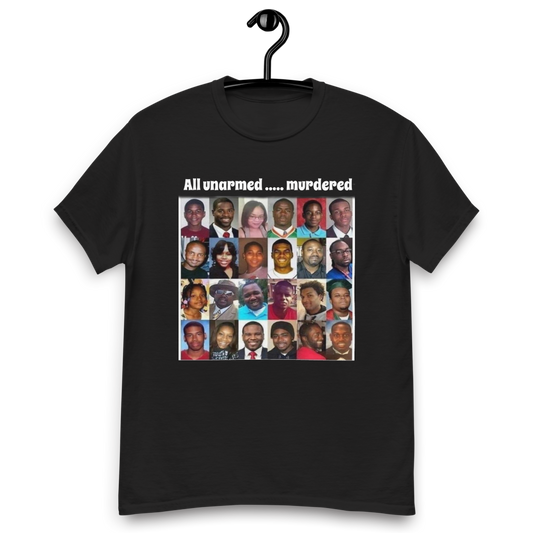 All unarmed ... murdered Men T-shirt