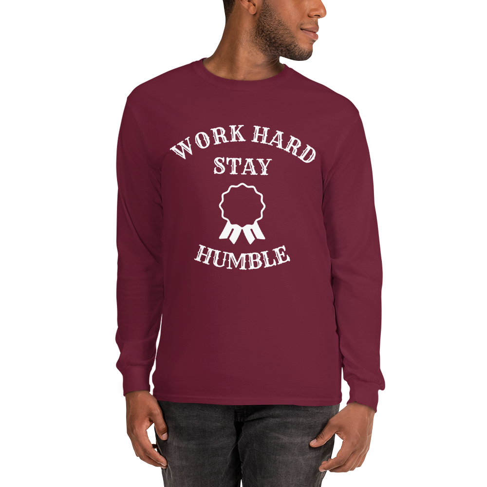 Work Hard Stay Humble Men  Long Sleeve Shirt