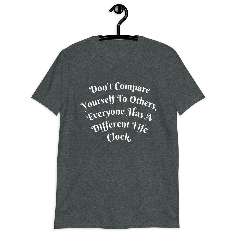 Don't Compare Yourself Women T-Shirt