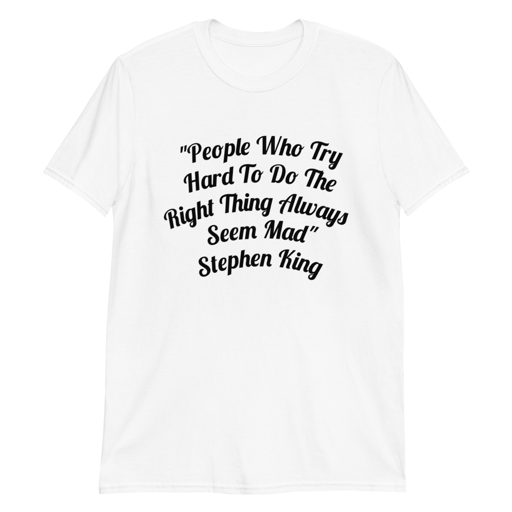 Stephen King Quote Men T-Shirt