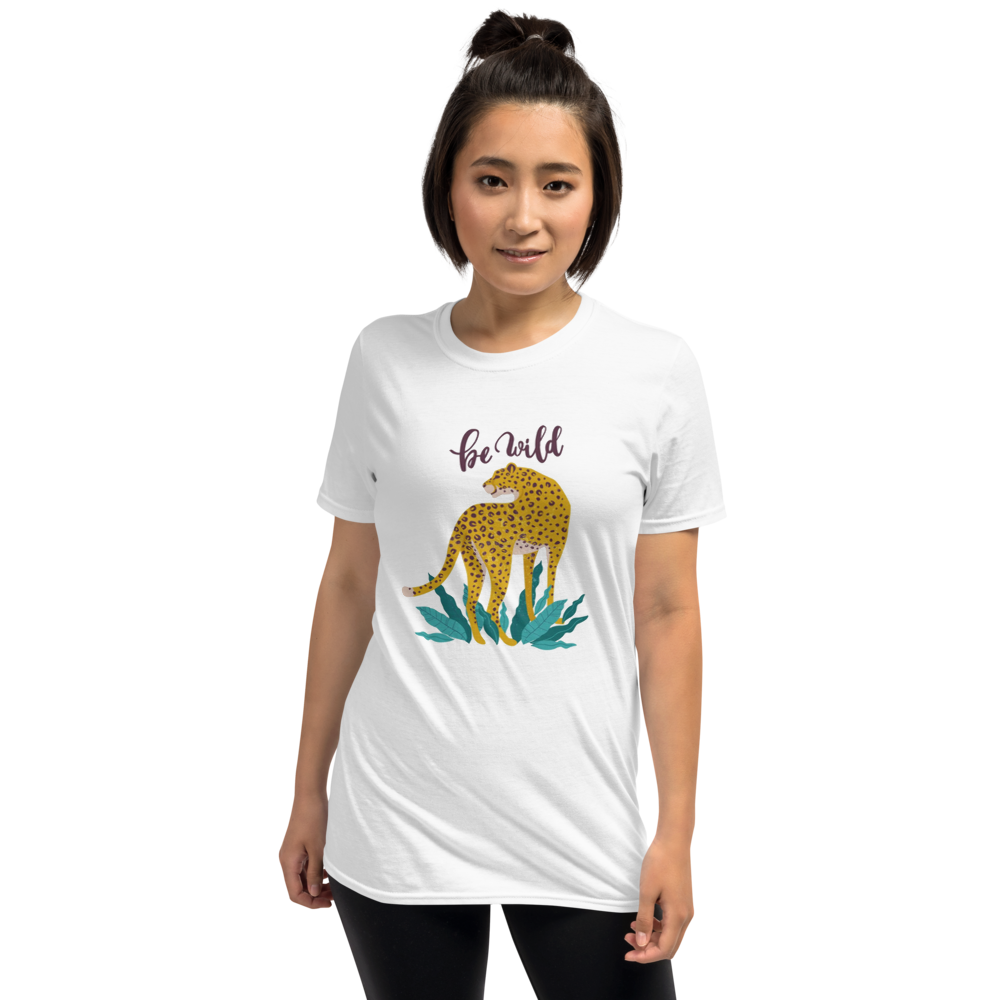 Be Wild Women T-Shirt