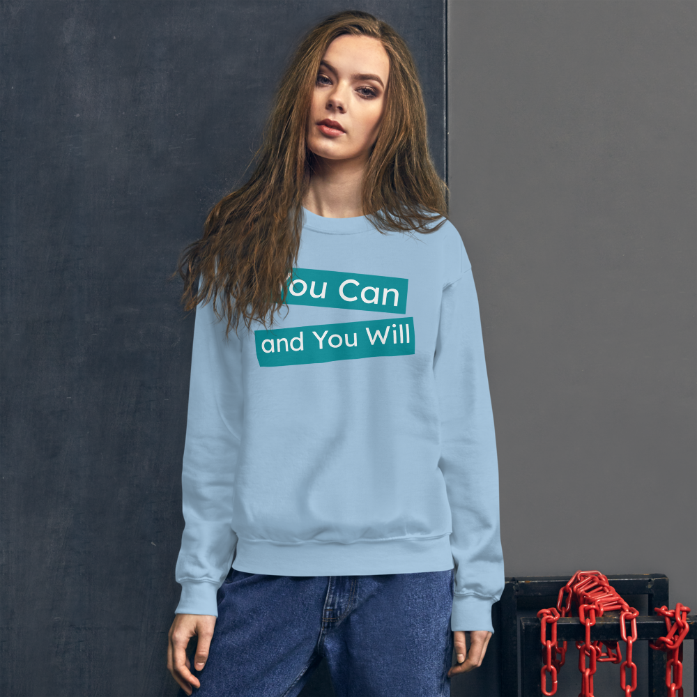 You Can & You Will Women Sweatshirt