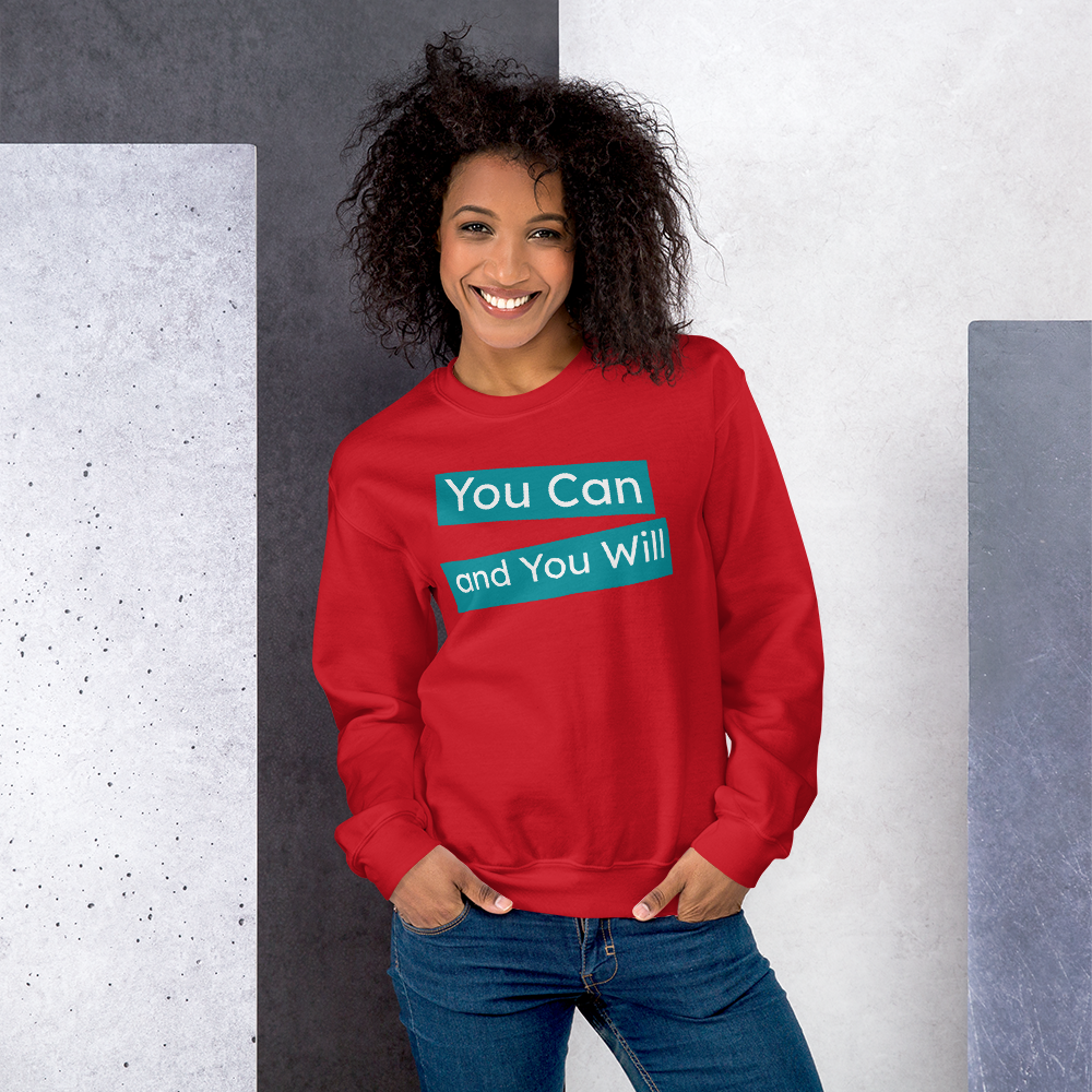 You Can & You Will Women Sweatshirt