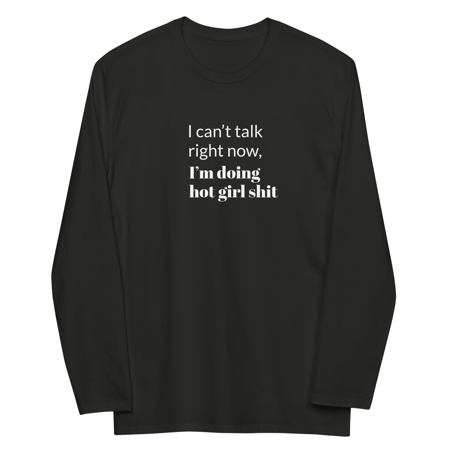 I Can't Talk Women Long Sleeve Shirt