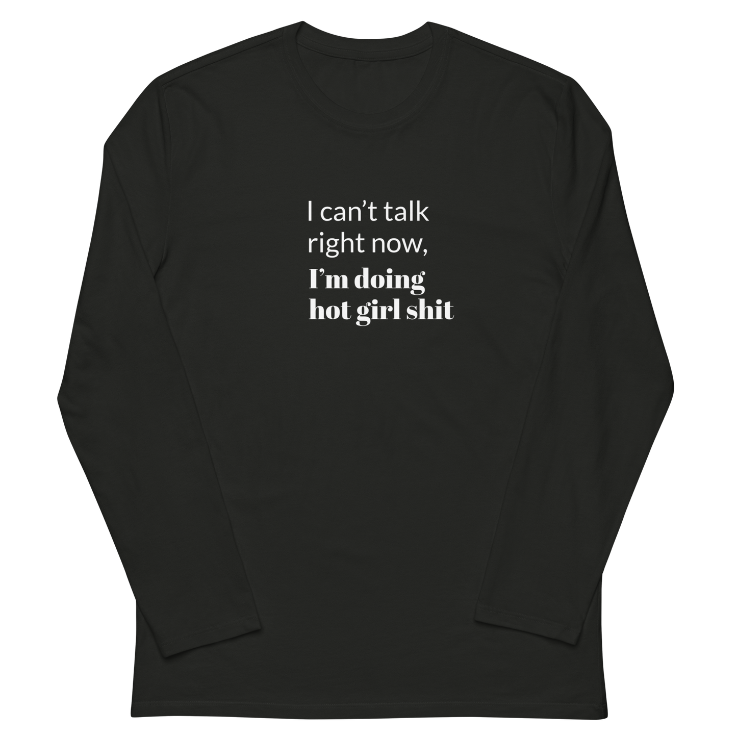 I Can't Talk Women Long Sleeve Shirt