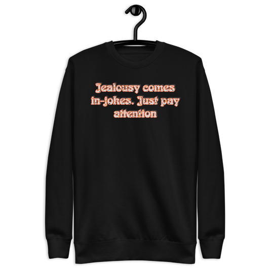 Jealousy Fleece Pullover