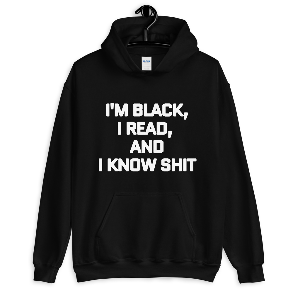 Imblack/read/knowshit Men Hoodie