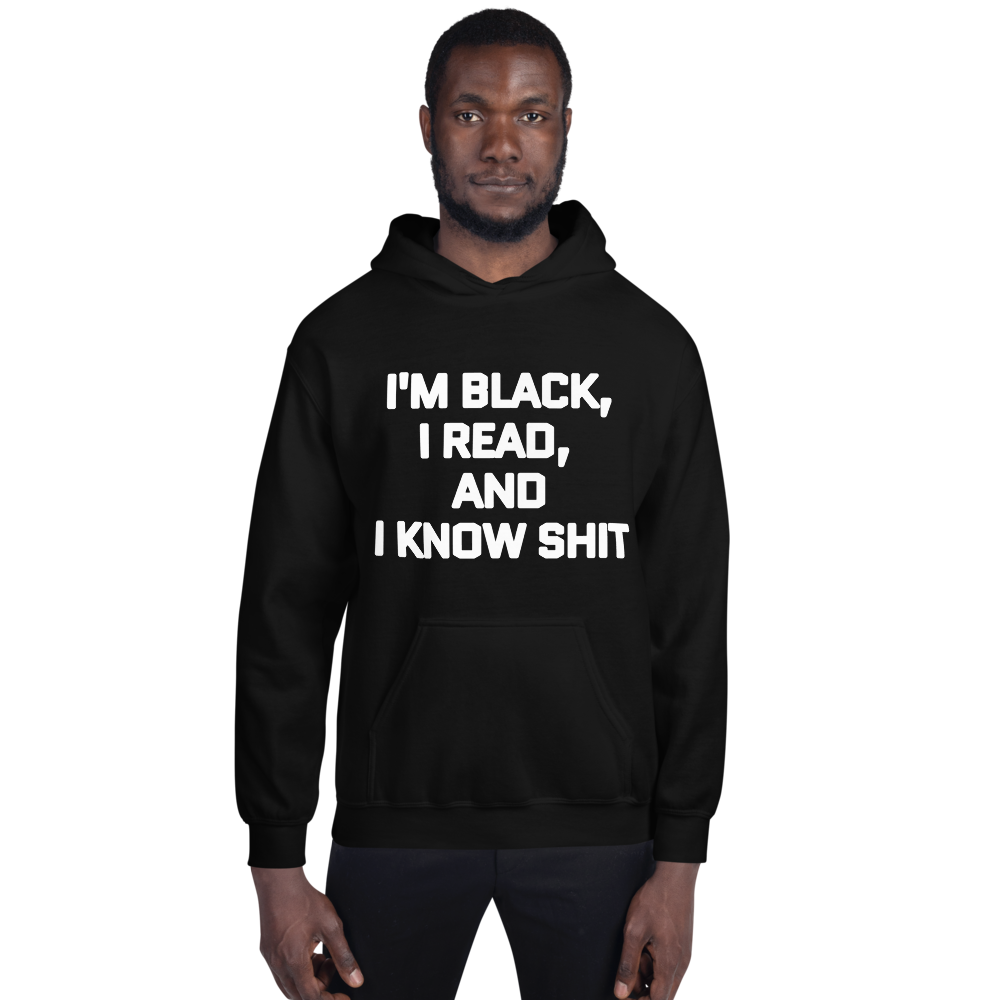 Imblack/read/knowshit Men Hoodie