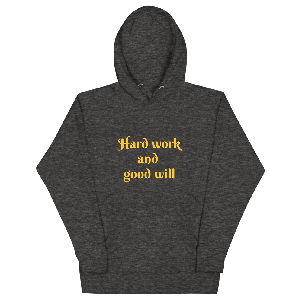 Hard Work & Good Will Women Hoodie