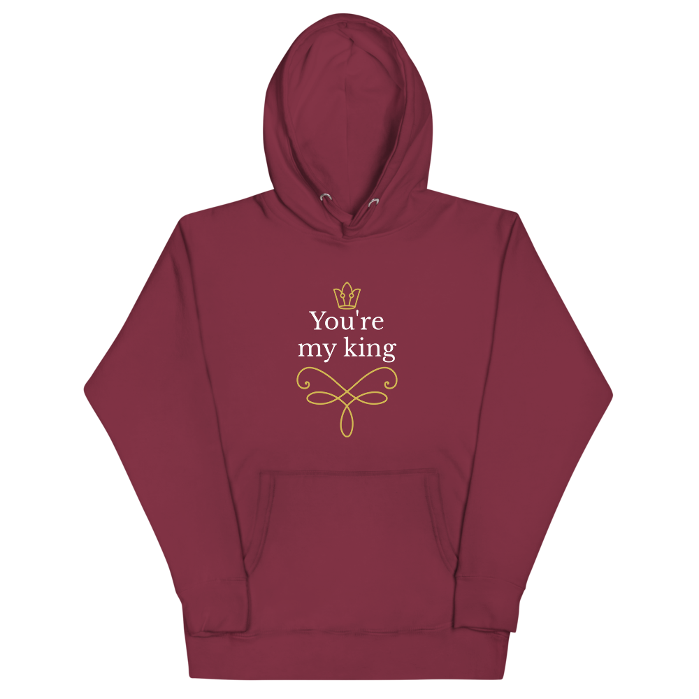 You're My King Men Hoodie