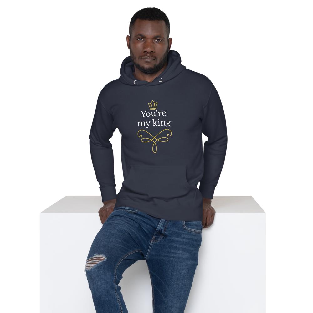 You're My King Men Hoodie