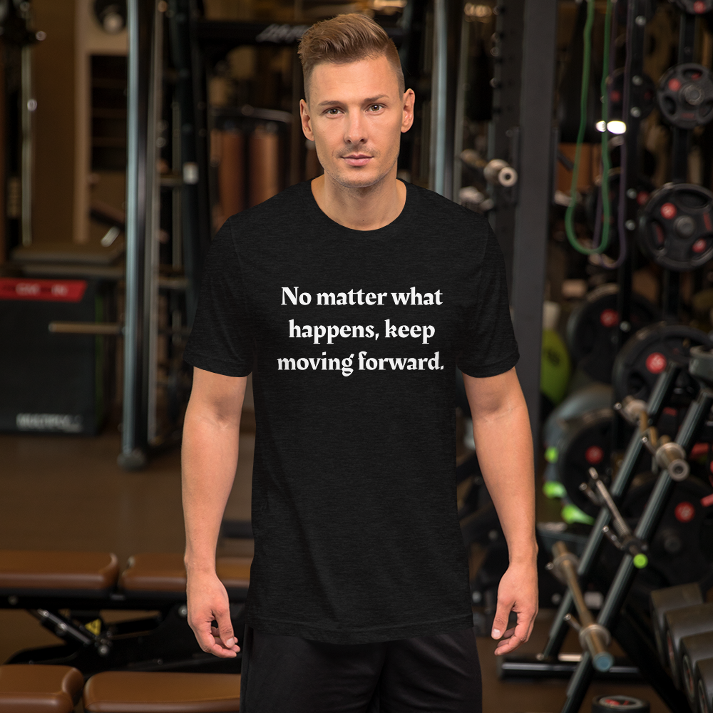 No matter what happens Men T-Shirt