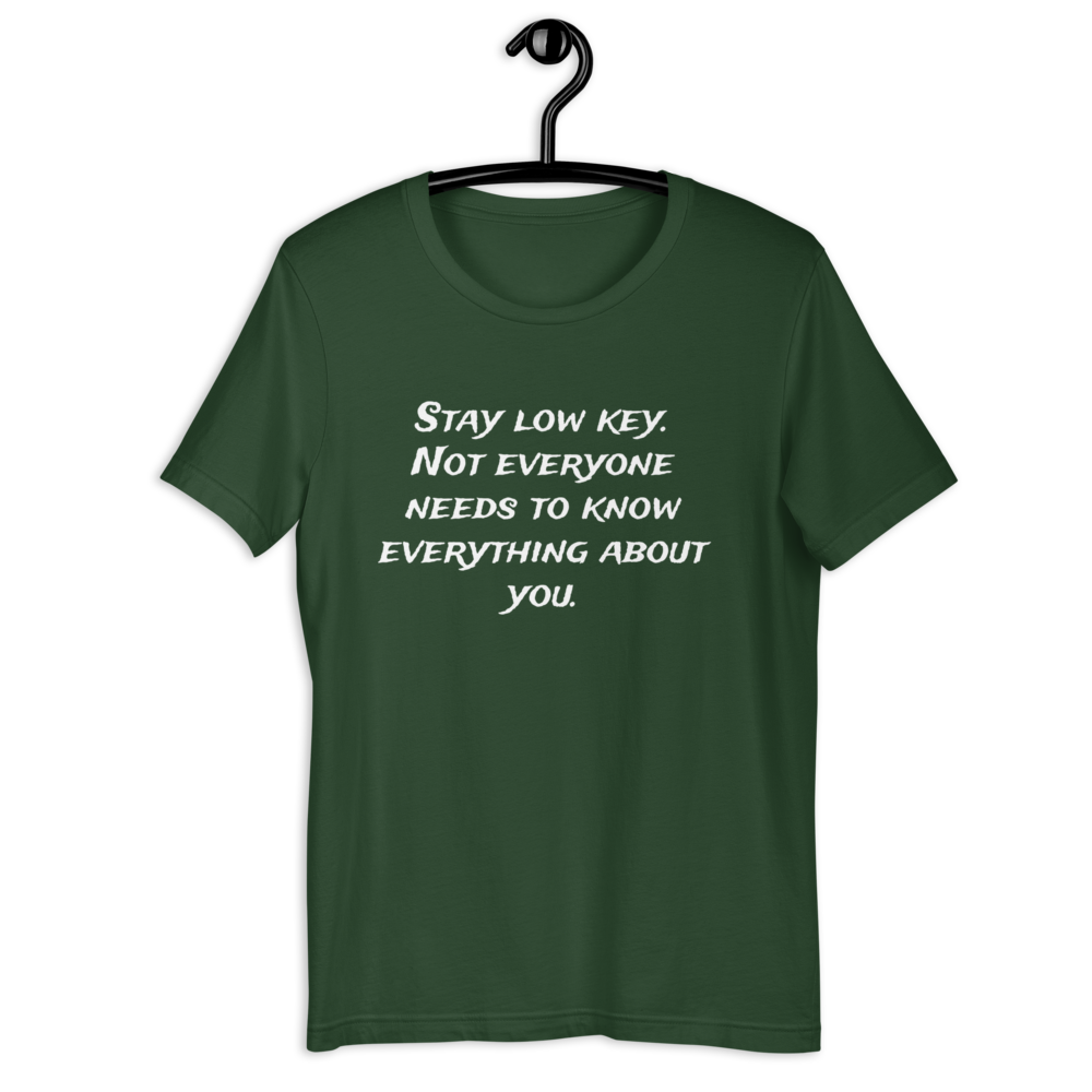 Stay Low Key Men T-Shirt