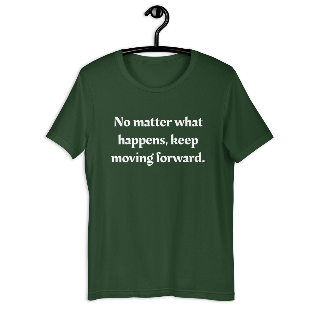 No matter what happens Men T-Shirt