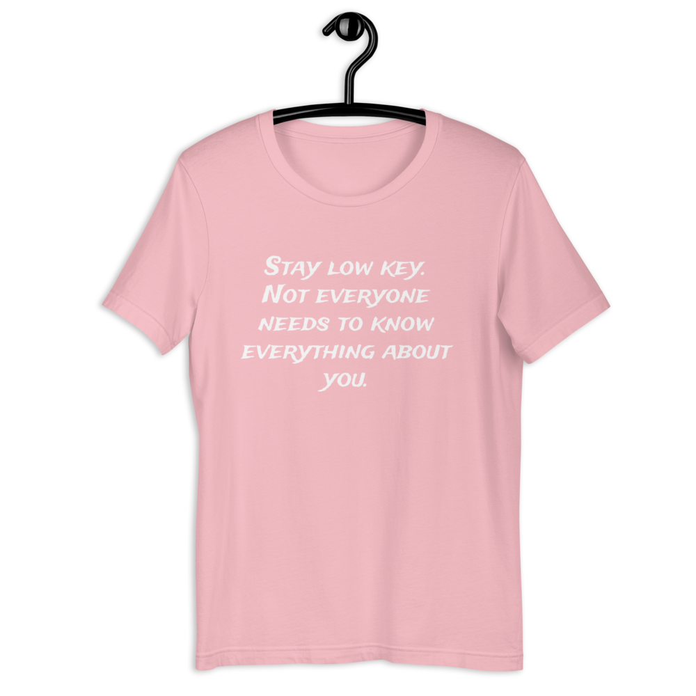 Stay Low Key Men T-Shirt