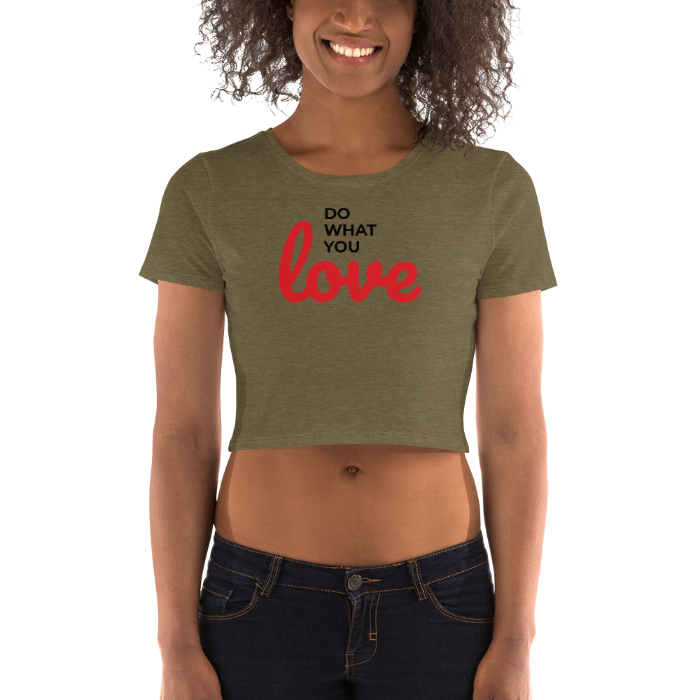 Do What You Love Women Crop Tee